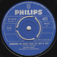 Willeke Alberti : Vanavond Om Kwart Over Zes Ben Ik Vrij / In M'n Dromen (If I Loved You) (7", Single, Mono)