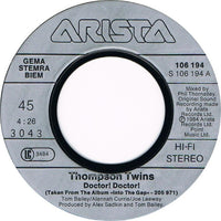 Thompson Twins : Doctor! Doctor! (7", Single)