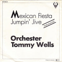 Orchester Tommy Wells : Mexican Fiesta / Jumpin' Jive - Instrumental (7", Single)