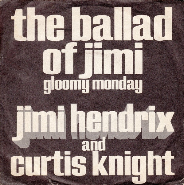 Jimi Hendrix And Curtis Knight : The Ballad Of Jimi (7", Single)