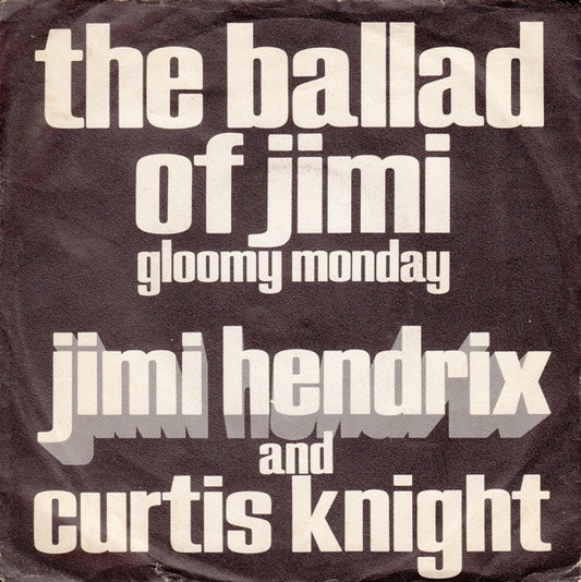 Jimi Hendrix And Curtis Knight : The Ballad Of Jimi (7", Single)
