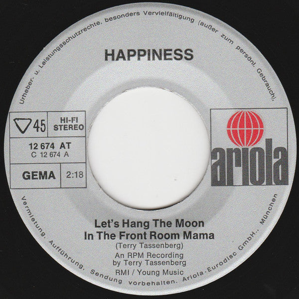 Happiness (7) : Let's Hang The Moon In The Front Room Mama  (7", Single)