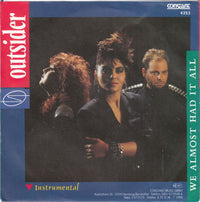 Outsiders (4) : We Almost Had It All (7", Single)