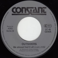 Outsiders (4) : We Almost Had It All (7", Single)