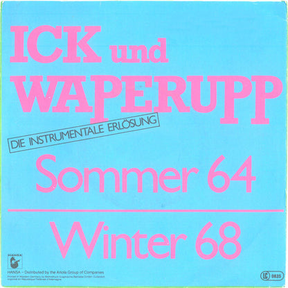 Ick Und Waperupp : Sommer 64 / Winter 68 (7", Single)