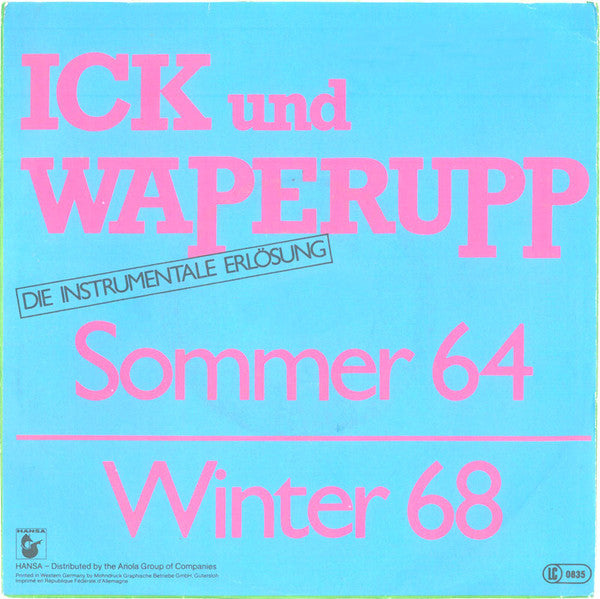 Ick Und Waperupp : Sommer 64 / Winter 68 (7", Single)