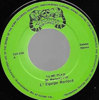 L' équipe Morlock : Tu Me Plais (7")