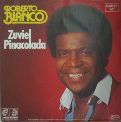 Roberto Blanco : Zuviel Pinacolada (7", Single)
