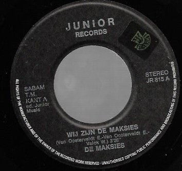 De Maksies : Wij Zijn De Maksies (7")