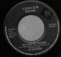 De Maksies : Wij Zijn De Maksies (7")