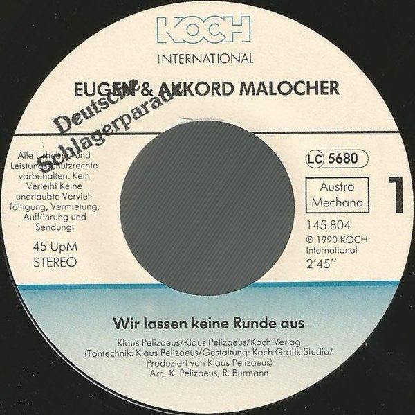 Eugen & Akkord Malocher : Wir Lassen Keine Runde Aus (7", Single)