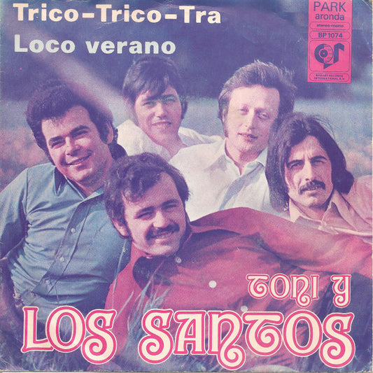 Toni Y Los Santos : Trico-Trico-Tra (7", Single)