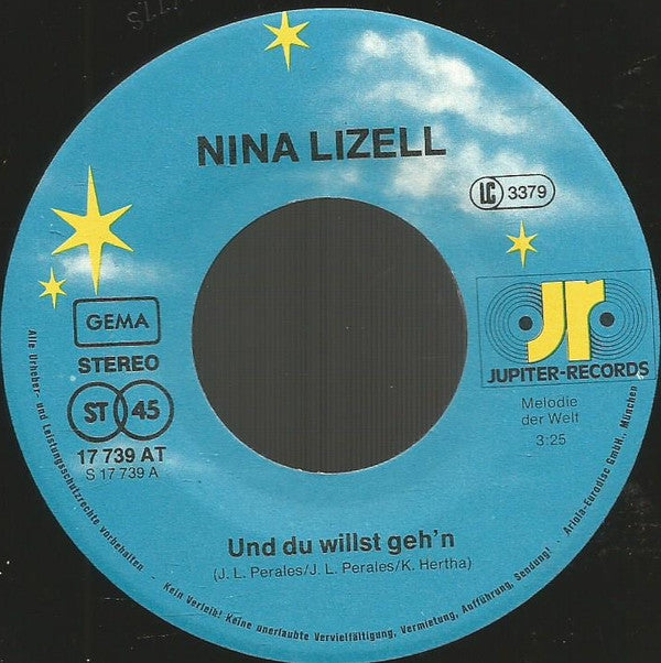 Nina Lizell : Und Du Willst Geh'n ( Deutsche Version Des Hits >Porque Te Vas<) (7", Single)