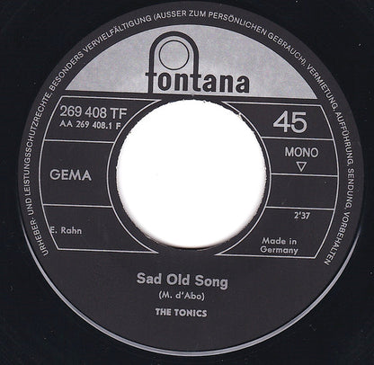 The Tonics : Sad Old Song / Out With The Pow Wow (7", Single)