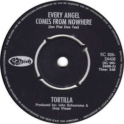 Tortilla : Every Angel Comes From Nowhere (7", Single)
