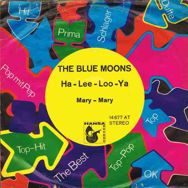 The Blue Moons : Ha-Lee Loo-Ya (7", Single)
