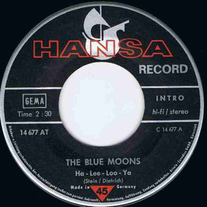 The Blue Moons : Ha-Lee Loo-Ya (7", Single)
