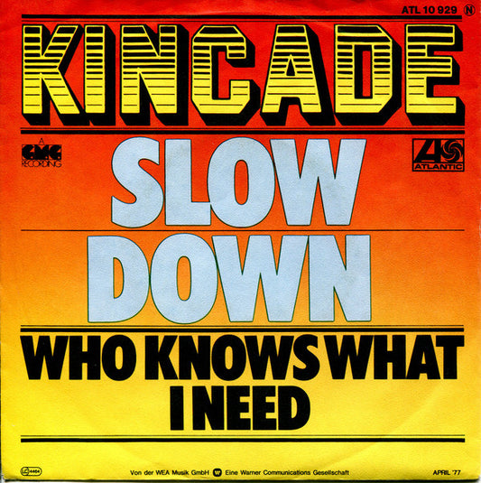Kincade : Slow Down (7")