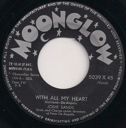 Jodie Sands : With All My Heart / (Can't We Be) More Than Only Friends (7", Single)