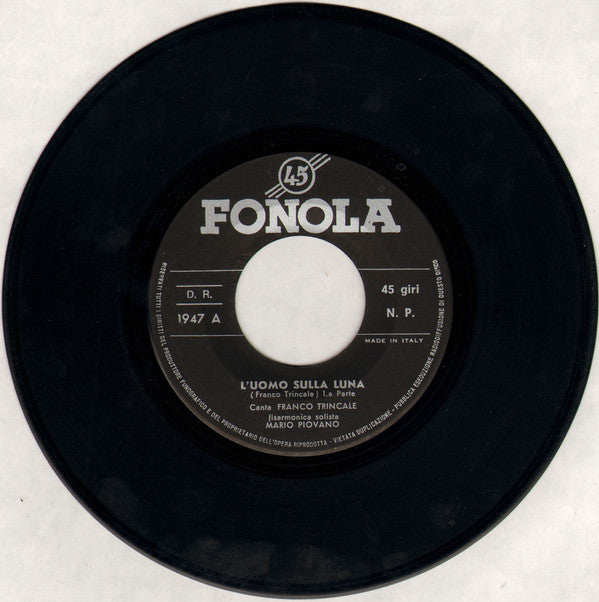 Franco Trincale, Mario Piovano : L'Uomo Sulla Luna (7")