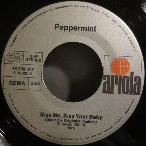 Peppermint (8) : Kiss Me, Kiss Your Baby (7", Single)