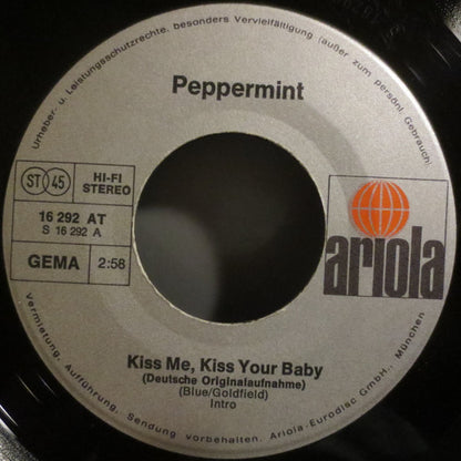 Peppermint (8) : Kiss Me, Kiss Your Baby (7", Single)