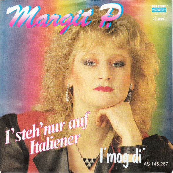 Margit P. : I' Steh' Nur Auf Italiener (7", Single)