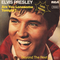 Elvis Presley : Are You Lonesome Tonight? (Lach-Version) (7", Single, Ora)