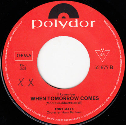 Tony Mark : A Man Without Love (Quando M'Innamoro) (7", Single, Mono)