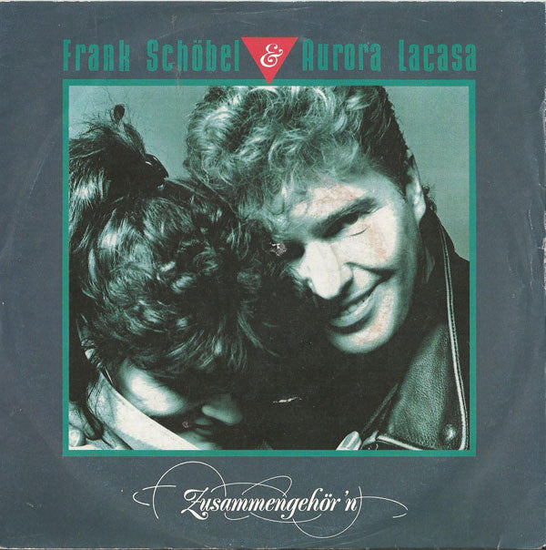 Frank Schöbel & Aurora Lacasa : Zusammengehör'n (7", Single)