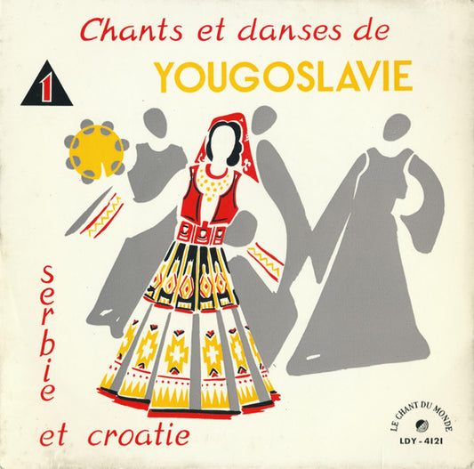 KUD "Kočo Racin" : Chants Et Danses De Yougoslavie I Serbie Et Croatie (7")