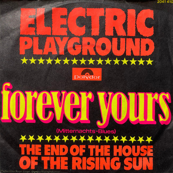 Electric Playground* : Forever Yours (Mitternachts-Blues) (7", Single)