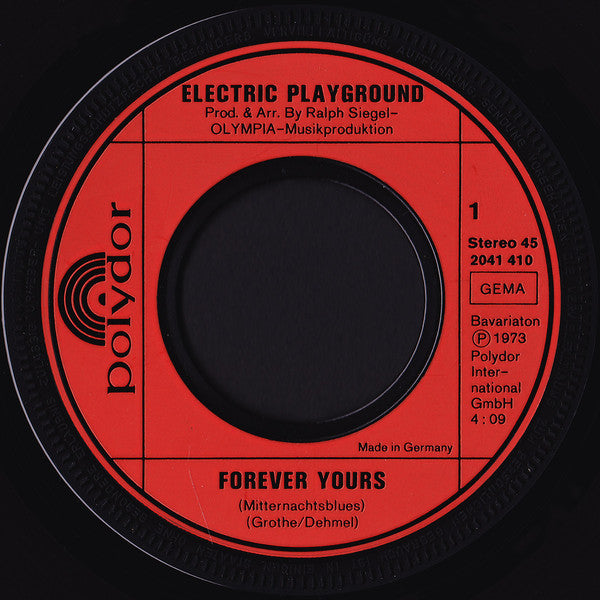 Electric Playground* : Forever Yours (Mitternachts-Blues) (7", Single)