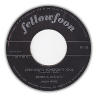 Roberta Rodwin / Lynn Burton : Everybody's Somebody's Fool / He'll Have To Stay (7", Single)