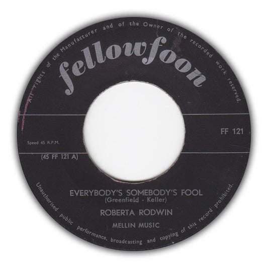 Roberta Rodwin / Lynn Burton : Everybody's Somebody's Fool / He'll Have To Stay (7", Single)