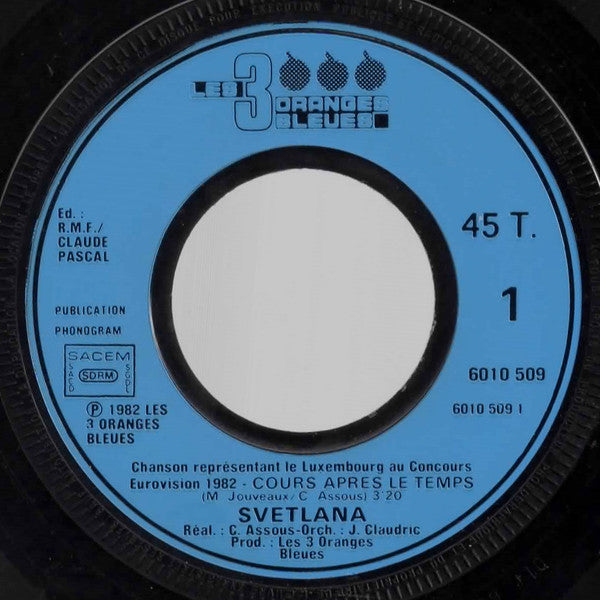 Svetlana : Cours Après Le Temps (7", Single)