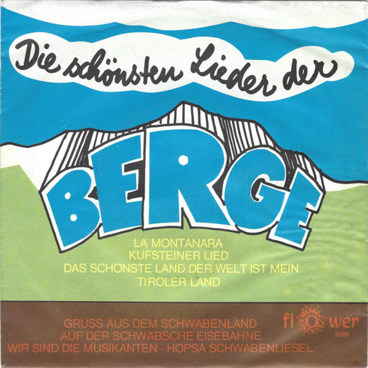 Mittenwalder Bergchor, Schwäbische Liedertafel : Die Schönsten Lieder Der Berge / Grüße Aus Dem Schwabenland (7", Single, Mono)