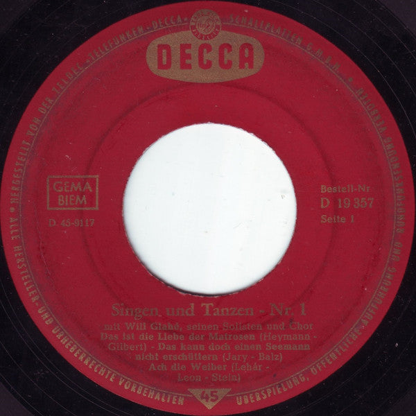 Will Glahé Und Sein Orchester Mit Chor : Singen Und Tanzen Nr. 1 (7", Single)