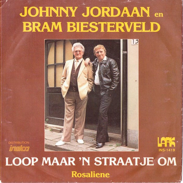 Johnny Jordaan En Bram Biesterveld : Loop Maar 'n Straatje Om (7")