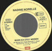 Nadine Norell : Muss Ich Erst Weinen? (7", Single)