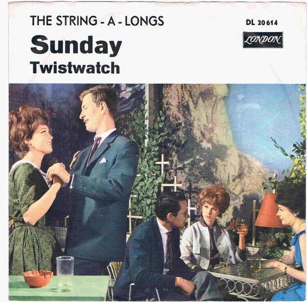 The String-A-Longs : Sunday / Twistwatch (7", Single)