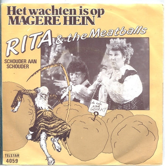 Rita Corita & The Meatballs (2) : Het Wachten Is Op Magere Hein (7", Single)