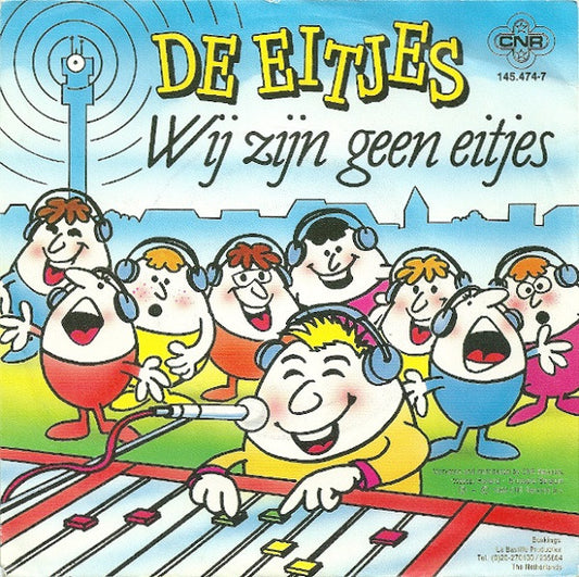 De Eitjes : Wij Zijn Geen Eitjes (7", Single)