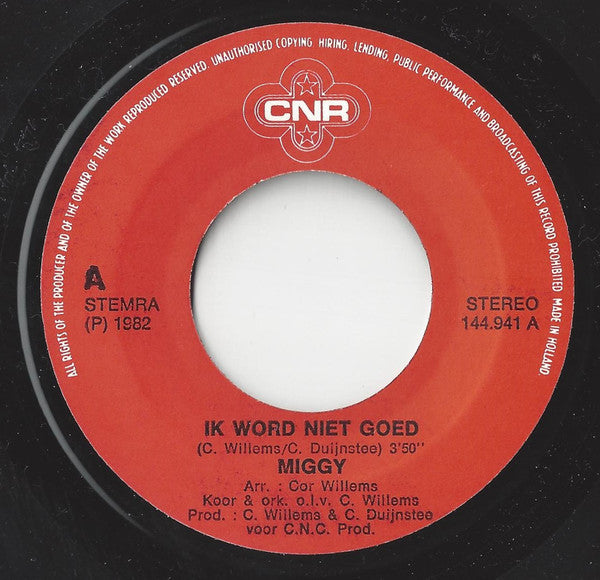 Miggy : Ik Word Niet Goed  (7", Single)