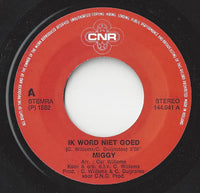 Miggy : Ik Word Niet Goed  (7", Single)
