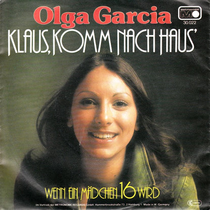 Olga Garcia : Klaus, Komm Nach Haus (7", Single)