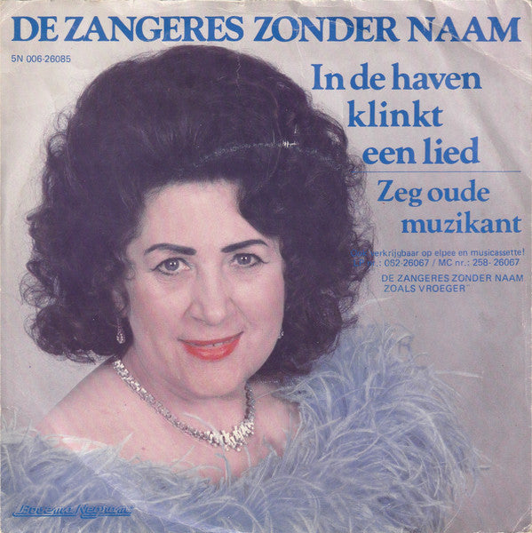 Zangeres Zonder Naam : In De Haven Klinkt Een Lied (7", Single)