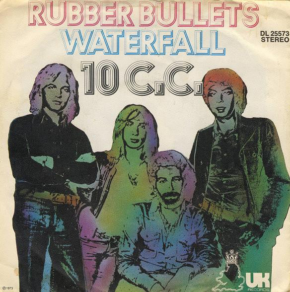 Buy 10cc : Rubber Bullets / Waterfall (7" Single) Online | RenewRecords