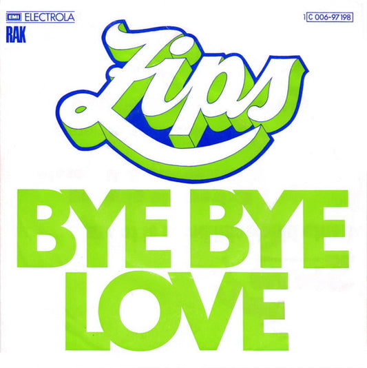 Zips : Bye Bye Love (7", Single)