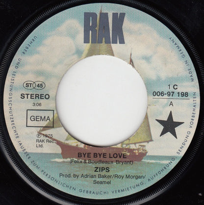Zips : Bye Bye Love (7", Single)